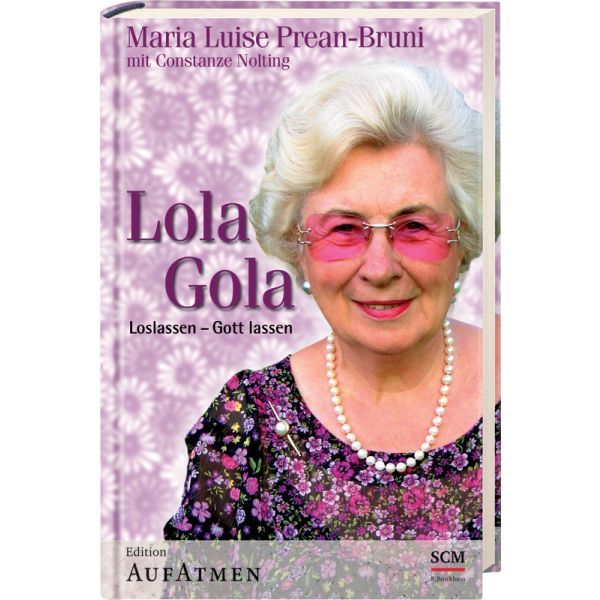 Lola Gola :: Loslassen - Gott lassen